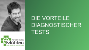 Die Vorteile diagnostischer Tests