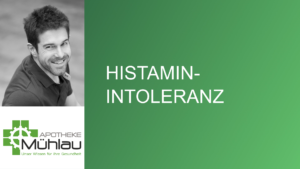 Histamin-Intoleranz – Ursachen und Behandlung